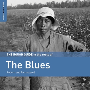 Various Artists - Rough Guide To The Roots Of The Blu