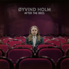 Holm Oyvind - After The Bees - Ltd.Ed.