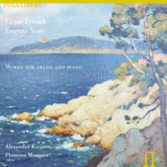 Cesar Franck/ Eugene Ysaye - Franck/Ysaye / Oeuvres Pr Violon