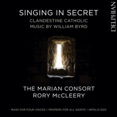 Byrd William - Singing In Secret - Clandestine Cat