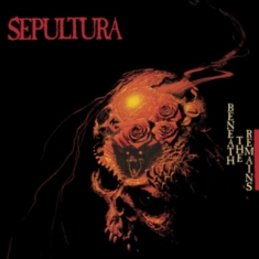 SEPULTURA - BENEATH THE REMAINS (VINYL)