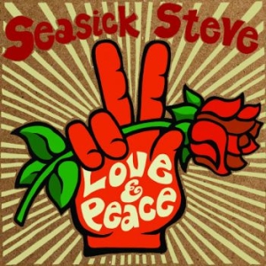 Seasick Steve - Love & Peace