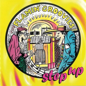 Flamin' Groovies - Step Up