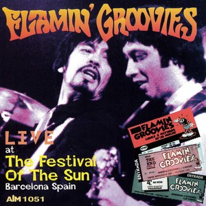 Flamin' Groovies - Live At Thefestival Of The Sun