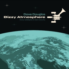 Douglas Dave - Dizzy Atmopshere