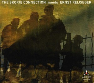 Skopje Connection Meets Ernst Reijs - Skopje Connection Meets Ernst Reijs