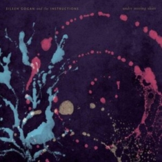 Gogan Eileen (& The Instructions) - Under Moving Skies