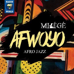 Milégé - Afwoyo - Afro Jazz