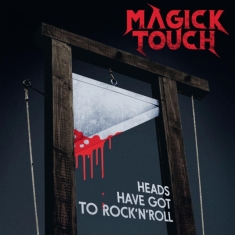 Magick Touch - Heads Have Got To Rock N Roll (Viny