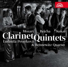 Rejcha Antonín Mozart W A Kukal - Clarinet Quintets