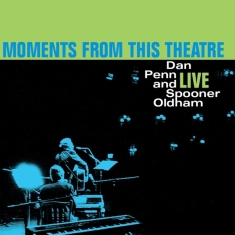 Dan Penn - Moments From This Theatre