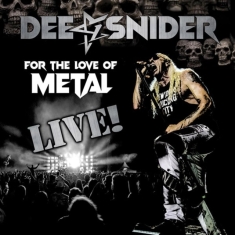 Dee Snider - For The Love Of Metal (+Dvd)