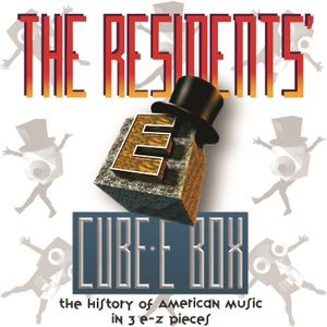 The Residents - Cube-E Box: History Of American Mus
