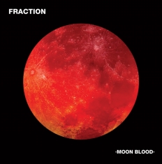 Fraction - Moon Blood (Pic.Disc)