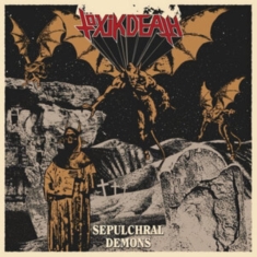 Töxik Death - Sepulchral Demons (Vinyl Lp)