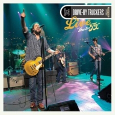 Drive By Truckers - Live From Austin Tx