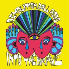 Demolition Doll Rods - Into The Brave