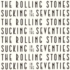 Rolling Stones - Sucking In The Seventies Ltd (1981)