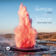 Mozart Wolfgang Amadeus Simpson - Geysir Gran Partita K.361