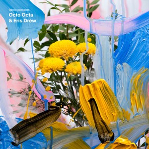 Octo Octa & Eris Drew - Fabric Presents Octo Octa & Eris Dr