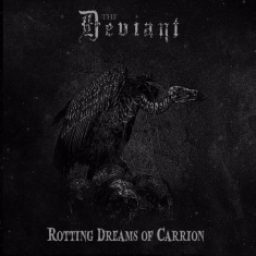 Deviant The - Rotting Dreams Of Carrion (Grey Vin