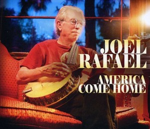 Joel Rafael - America Come Home