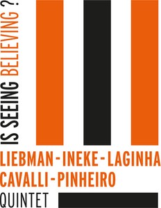 Pinheiro Quintet - Is Seeing Believing?