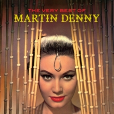 Martin Denny - Very Best Of