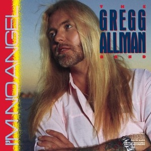 Allman Gregg -Band- - I'm No Angel