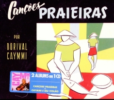 Dorival Caymmi - Cancoes Praieras/Caymmi E Seu Violao