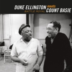 Ellington Duke & Basie Count - Battle Royal: The Count Meets The Duke