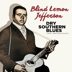 Blind Lemon Jefferson - Dry Southern Blues: 1925-1929 Recordings