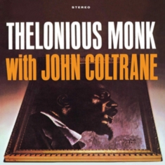 Thelonious Monk - Thelonious Monk With John Coltrane