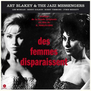 Art Blakey & The Jazz Messengers - Des Femmes Disparaissent