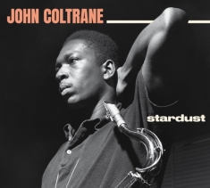 John Coltrane - Stardust/Standard Coltrane