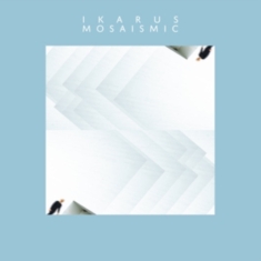 Ikarus - Mosaismic