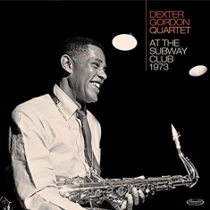 Dexter Gordon - At The Subway Club 1973