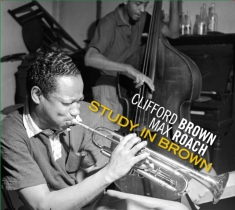Max Roach Clifford Brown - Study In Brown + Clifford Brown & Max Roach + At Basin Street