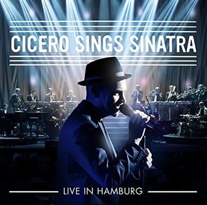 Roger Cicero - Cicero Sings Sinatra - Live In Hamburg