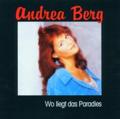 Berg Andrea - Wo Liegt Das Paradies