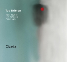 Tad Britton - Cicada
