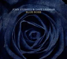 John Stowell - Blue Rose