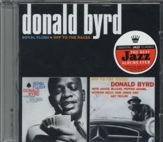 Donald Byrd - Royal Flush/Off To The Races