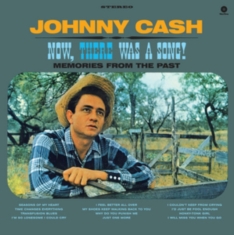 Johnny Cash - Now, There Was A Song!