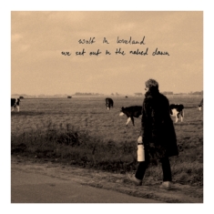 Wolf In Loveland - We Set Out In The Naked Dawn