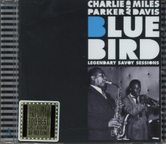 Charlie Parker - Bluebird - Legendary Savoy Sessions