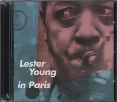 Lester Young - Lester Young In Paris