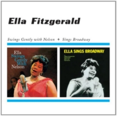 Ella Fitzgerald - Swings Gently With Nelson/Sings Broadway