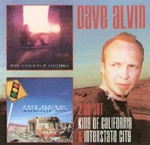 Dave Alvin - King Of California / Interstate City