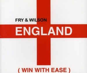 Fry And Wilson - England (Win With Ease)